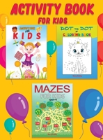 Activity Book for Kids: Mazes, Connect the Dots, Coloring, Word Search, Picture Puzzles, and More! 1802217967 Book Cover