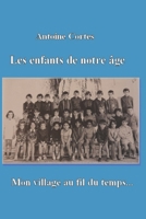 Les enfants de notre age (French Edition) B0CNKD9ZGQ Book Cover