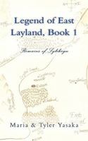 Legend of East Layland, Book 1 1452857164 Book Cover