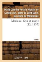 Maria ou Soir et matin. Tome 1 2019298325 Book Cover
