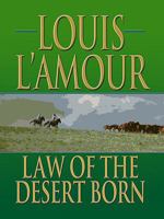 Law of the Desert Born