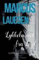 Marcus Lauesen - Lykkebarnet fra Løjt 8711888164 Book Cover