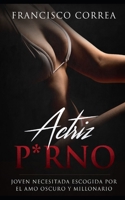 Actriz P*rno: Joven Necesitada Escogida por el Amo Oscuro y Millonario 1087388392 Book Cover
