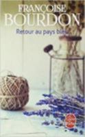 Retour Au Pays Bleu 2253099856 Book Cover