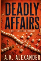 Deadly Affairs B08HBJR52F Book Cover