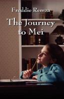 The Journey to Mei 1432704591 Book Cover