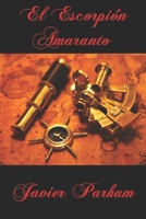 El Escorpión Amaranto (Spanish Edition) B088LD5LSV Book Cover