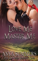 Love Me, Master Me 1682598039 Book Cover