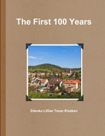 The First 100 Years 1329013689 Book Cover