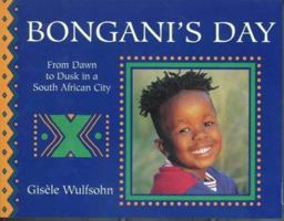 Bongani's Day (Child's Day) 0711219346 Book Cover