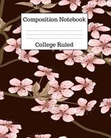 Composition Notebook College Ruled: 100 Pages - 7.5 x 9.25 Inches - Paperback - Pink Cherry Blossom Design 1725604523 Book Cover