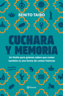 Cuchara y memoria 2 (Memorias) / Spoon and Memory 2 (A Memoir) 6073934505 Book Cover