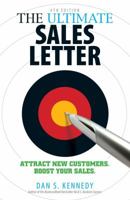 The Ultimate Sales Letter: Attract New Customers. Boost Your Sales 1580622577 Book Cover