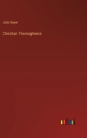 Christian Thoroughness 3385207215 Book Cover