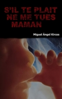 S'il te plait ne me taues maman B0932CSMYY Book Cover