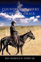 The Country Preachers Search for Grace. What's That? 1612154514 Book Cover