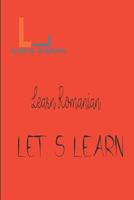 Let's Learn - Learn Romanian 1520111843 Book Cover