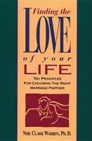 Finding the Love of Your Life: Ten Principles for Choosing the Right Marriage Partner 0671892010 Book Cover