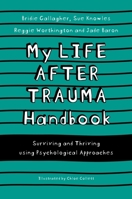 My Life After Trauma Handbook 1839971282 Book Cover