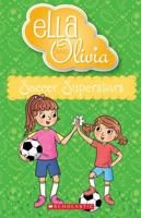 Soccer Superstars (Ella and Olivia #35) 1761521438 Book Cover