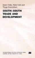 South-South Trade and Development: Manufactures in the New International Division of Labour 0333559193 Book Cover