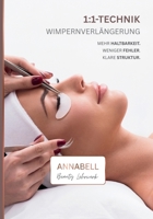 WIMPERNVERLÄNGERUNG | 1:1-Technik: MEHR HALTBARKEIT. WENIGER FEHLER. KLARE STRUKTUR. (German Edition) B0GTZ557YJ Book Cover