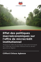 Effet des politiques macroéconomiques sur l'offre de microcrédit institutionnel (French Edition) 6207991788 Book Cover