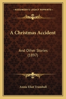 A Christmas Accident and Other Stories 9355348053 Book Cover
