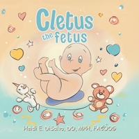 Cletus the Fetus B0FQ729Z7K Book Cover