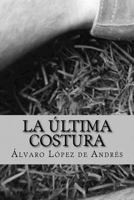 La ultima costura 1519781997 Book Cover