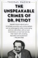 The unspeakable crimes of Dr. Petiot 0140129952 Book Cover