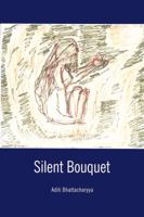 Silent Bouquet 1434910849 Book Cover