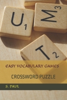 EASY VOCABULARY GAMES: CROSSWORD PUZZLE B0C2S5MW5S Book Cover