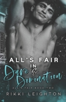 All's Fair in Dare And Domination: An M/M Hurt/Comfort Romance B0D2TJNXVV Book Cover