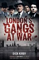 London's Gangs at War 147389476X Book Cover