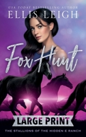 Fox Hunt: The Stallions of the Hidden E Ranch 1944336923 Book Cover