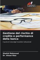Gestione del rischio di credito e performance della banca: Il punto di vista degli investitori istituzionali (Italian Edition) 6208729718 Book Cover