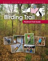 The North Carolina Birding Trail: Piedmont Trail Guide 0807859176 Book Cover