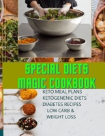 Special Diets Magic Cookbook B09GZT3B3Z Book Cover