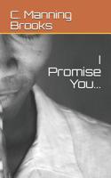 I Promise You... 1092959769 Book Cover