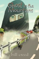 Ghost in the Mountains 149903914X Book Cover