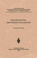 Zur Bedeutung der freien Nucleotide 3540026401 Book Cover