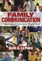 Family Communication: Nurturing and Control in a Changing World 1412904064 Book Cover