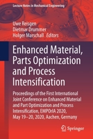 Enhanced Material, Parts Optimization and Process Intensification 3030703312 Book Cover