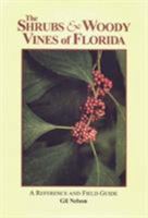The Shrubs and Woody Vines of Florida: A Reference and Field Guide (Reference and Field Guides (Paperback)) 1561641103 Book Cover