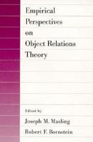 Empirical Perspectives on Object Relations Theory (Empirical Studies of Psychoanalytical Theories) 1557982562 Book Cover
