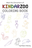 Meet the Characters of KINDARZOO Coloring Book B094GQ5TF9 Book Cover