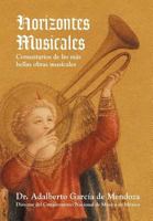 Horizontes Musicales: Comentarios de Las M S Bellas Obras Musicales 1463331916 Book Cover