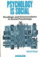 Psychology Is Social: Readings and Conversations in Social Psychology, 4/e (4th Edition) 032104035X Book Cover