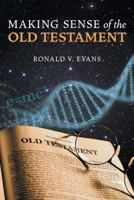 Making Sense of the Old Testament 1525528246 Book Cover